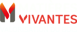 Matières Vivantes Valorisation du Bois